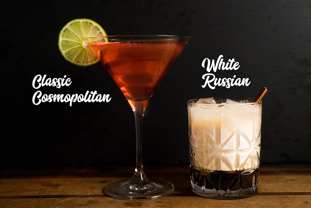 White Russian and Cosmopolitan